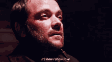 Tv Shows Supernatural GIF - Tv Shows Supernatural Its How I Show Love GIFs