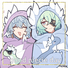 a picture of two anime characters with the words good piece day