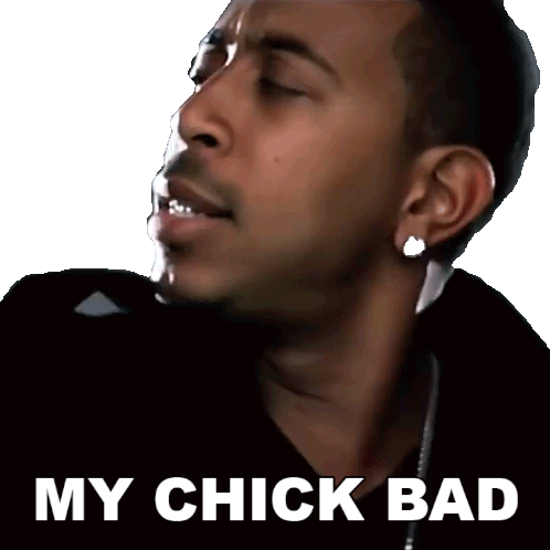 My Chick Bad Ludacris Sticker - My Chick Bad Ludacris My Chick Bad Song Stickers