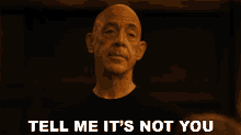 Tell Me Its Not You Jk Simmons GIF - Tell Me Its Not You Jk Simmons Fletcher GIFs