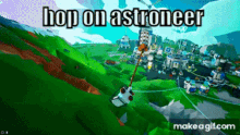 Astroneer Hop On Astroneer GIF - Astroneer Hop On Astroneer GIFs