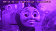 thomas the train engine roll call theme slowed