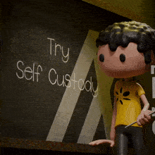 a cartoon character is standing in front of a chalkboard that says try self custody