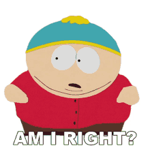 am i right eric cartman south park s14e8 poor and stupid
