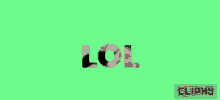 a green background with the word lol written in black