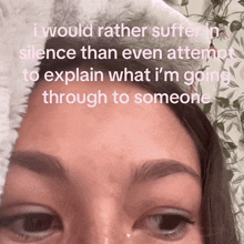 a close up of a woman 's face with the words i would rather suffer