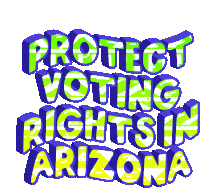 Protect Voting Rights Protect Voting Rights In Arizona Sticker - Protect Voting Rights Protect Voting Rights In Arizona Voting In Arizona Stickers