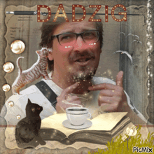 a man with glasses and a cup of coffee is surrounded by cats and a sign that says dadzig
