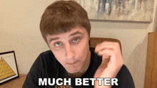 Much Better Danny Mullen GIF - Much Better Danny Mullen Greatly Improved GIFs