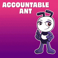 a cartoon ant with the words accountable ant behind it