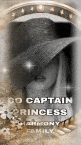 a picture of a woman in a hat with the words " co captain princess harmony family "