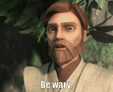 Be Wary Obi Wan Kenobi GIF - Be Wary Obi Wan Kenobi The Clone Wars GIFs