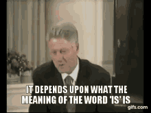 Bill Clinton Meaning Of The Word Is GIF - Bill Clinton Meaning Of The Word Is Word Is GIFs