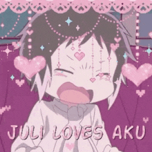 juli loves aku is a cute anime character with pink hearts hanging from his head .