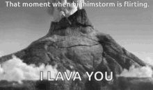 i lava you volcano flirt