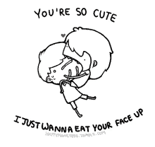 You Are So Cute Just Wanna Eat Your Face Up GIF