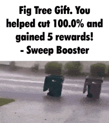 a sign that says fig tree gift you helped cut 100.0 % and gained 5 rewards