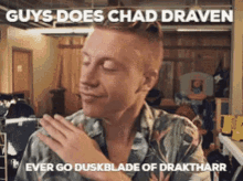 Chad Draven GIF