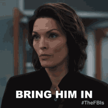 Bring Him In Special Agent In Charge Isobel Castille GIF - Bring Him In Special Agent In Charge Isobel Castille Fbi GIFs
