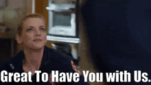 Chicago Fire Sylvie Brett GIF - Chicago Fire Sylvie Brett Great To Have You With Us GIFs