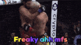 two men are fighting in a boxing ring and the words freaky ahhhmfs are displayed