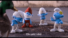 Oh No GIF - Smurfs Yes Oh Yes I Did GIFs