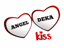 two hearts that say angel deka kiss on them