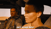 Get Some Rest Imperator Furiosa GIF - Get Some Rest Imperator Furiosa Max Rockatansky GIFs