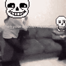 Your Little Brother When Your Brother Messes With You GIF - Your Little Brother When Your Brother Messes With You Sans GIFs