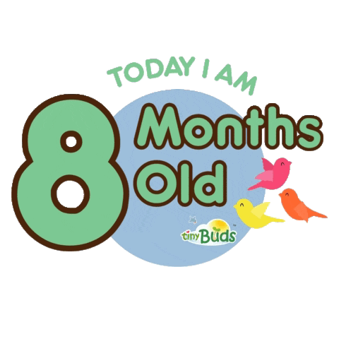 tiny-buds-today-i-am-8-months-old.png