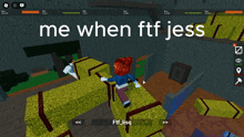 a screenshot of a video game with the words me when fft jess at the top