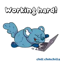a cartoon drawing of a mouse using a laptop and the words working hard chill chinchilla