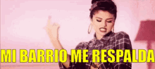 Selena Gomez Su Barrio La Respalda GIF - Paisano Chola Selena Gomez GIFs