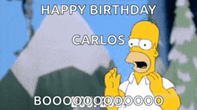 homer simpson is making a funny face and saying happy birthday carlos
