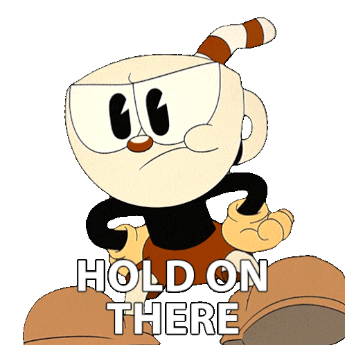 Hold On There Cuphead Sticker - Hold On There Cuphead The Cuphead Show Stickers