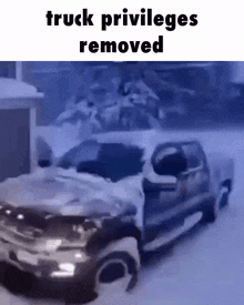Truck Privileges Removed GIF - Truck Privileges Removed GIFs