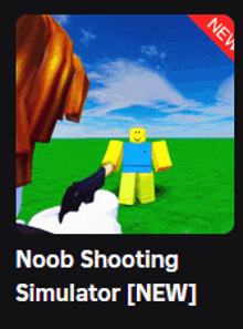 an advertisement for noob shooting simulator new