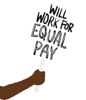 Will Work For Equal Pay Sign Sticker - Will Work For Equal Pay Sign Gender Pay Gap Stickers