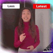 a woman in a red turtleneck sweater says laos and latest