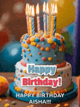 a birthday cake with candles on it and the words `` happy birthday aisha '' on it .