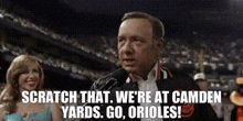 house of cards frank underwood scratch that were at camden yards go orioles