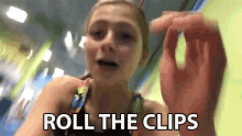 Roll The Clips Start Rolling GIF