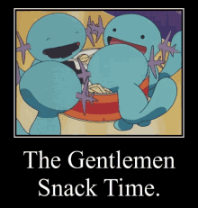 the gentlemen gentlemen wooper snack time grubhub