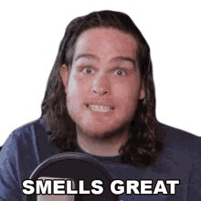 great smell