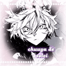 a black and white drawing of a boy with the name chuuya de solci on the bottom