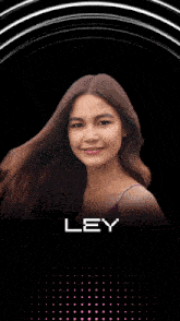 a picture of a woman with the name ley on the bottom