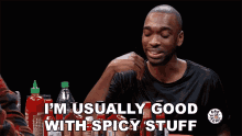 Im Usually Good With Spicy Stuff Spicy GIF - Im Usually Good With Spicy Stuff Spicy Stuff Good With Spicy Stuff GIFs