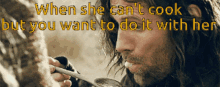 Lord Of The Rings When GIF - Lord Of The Rings When Cook GIFs