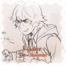 a drawing of a boy with glasses and the name riddler de moomin