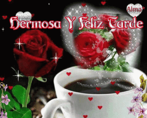 Hermosa Y Feliz Tarde Coffee GIF - Hermosa Y Feliz Tarde Coffee Rose ...